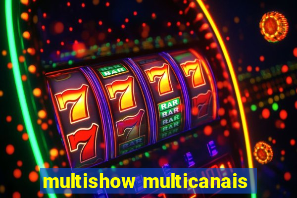 multishow multicanais